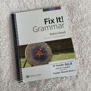 IEW Fix It! Grammar Robin Hood Teachers Manual Book 2 3rd Edition